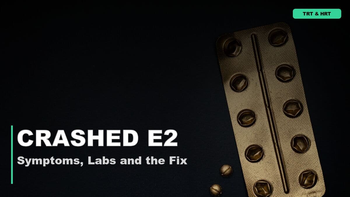 How to Fix Crashed E2 on TRT or Cycle (Symptoms and Labs)