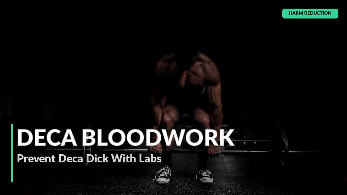 Nandrolone Bloodwork: Preventing Deca Dick with Right Labs